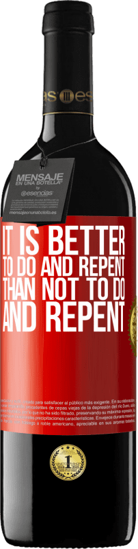 39,95 € 免费送货 | 红酒 RED版 MBE 预订 做和悔改总比不做和悔改好 红色标签. 可自定义的标签 预订 12 个月 收成 2016 Tempranillo