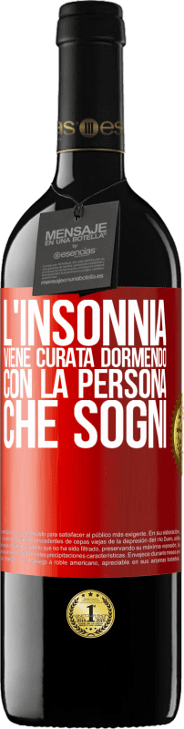 39,95 € Spedizione Gratuita | Vino rosso Edizione RED MBE Riserva L'insonnia viene curata dormendo con la persona che sogni Etichetta Rossa. Etichetta personalizzabile Riserva 12 Mesi Raccogliere 2015 Tempranillo