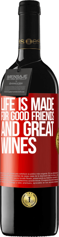 39,95 € 免费送货 | 红酒 RED版 MBE 预订 人生是为了好朋友和美酒 红色标签. 可自定义的标签 预订 12 个月 收成 2016 Tempranillo