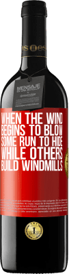39,95 € Free Shipping | Red Wine RED Edition MBE Reserve When the wind begins to blow, some run to hide, while others build windmills Red Label. Customizable label Reserve 12 Months Harvest 2015 Tempranillo