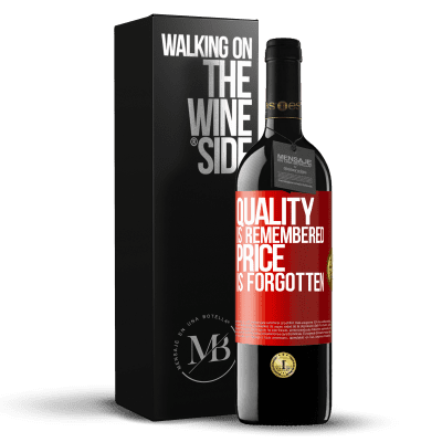 «Quality is remembered, price is forgotten» RED Edition MBE Reserve