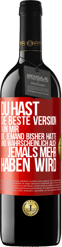 39,95 € Kostenloser Versand | Rotwein RED Ausgabe MBE Reserve Du hast die beste Version von mir, die jemand bisher hatte und wahrscheinlich auch jemals mehr haben wird Rote Markierung. Anpassbares Etikett Reserve 12 Monate Ernte 2015 Tempranillo