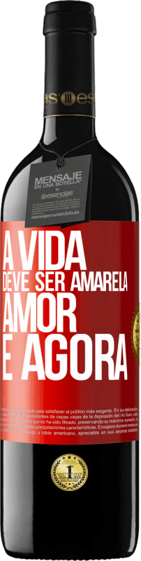 39,95 € Envio grátis | Vinho tinto Edição RED MBE Reserva A vida deve ser amarela. Amor e agora Etiqueta Vermelha. Etiqueta personalizável Reserva 12 Meses Colheita 2015 Tempranillo