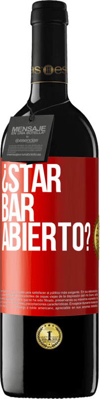 39,95 € 免费送货 | 红酒 RED版 MBE 预订 ¿STAR BAR abierto? 红色标签. 可自定义的标签 预订 12 个月 收成 2016 Tempranillo