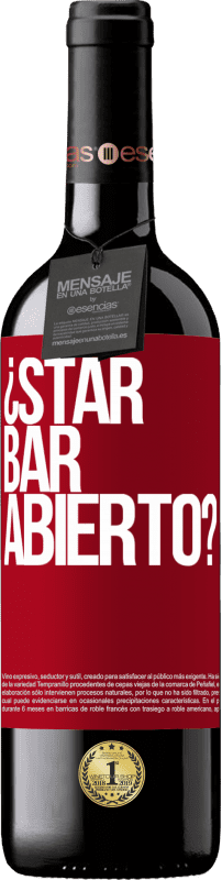 39,95 € Envoi gratuit | Vin rouge Édition RED MBE Réserve ¿STAR BAR abierto? Étiquette Rouge. Étiquette personnalisable Réserve 12 Mois Récolte 2014 Tempranillo