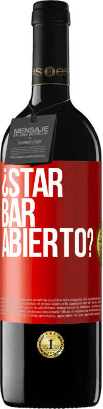 39,95 € Spedizione Gratuita | Vino rosso Edizione RED MBE Riserva ¿STAR BAR abierto? Etichetta Rossa. Etichetta personalizzabile Riserva 12 Mesi Raccogliere 2014 Tempranillo