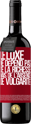 39,95 € Envoi gratuit | Vin rouge Édition RED MBE Réserve Le luxe ne dépend pas de la richesse, mais de l'absence de vulgarité Étiquette Rouge. Étiquette personnalisable Réserve 12 Mois Récolte 2014 Tempranillo