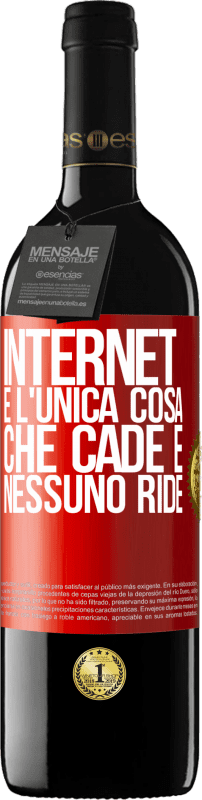 39,95 € Spedizione Gratuita | Vino rosso Edizione RED MBE Riserva Internet è l'unica cosa che cade e nessuno ride Etichetta Rossa. Etichetta personalizzabile Riserva 12 Mesi Raccogliere 2016 Tempranillo