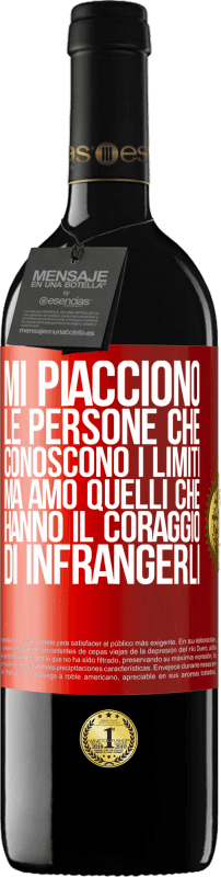 39,95 € Spedizione Gratuita | Vino rosso Edizione RED MBE Riserva Mi piacciono le persone che conoscono i limiti, ma amo quelli che hanno il coraggio di infrangerli Etichetta Rossa. Etichetta personalizzabile Riserva 12 Mesi Raccogliere 2015 Tempranillo