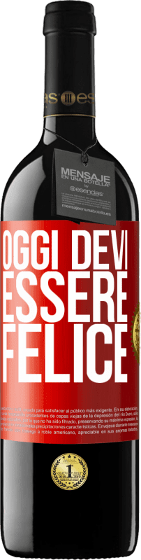 39,95 € Spedizione Gratuita | Vino rosso Edizione RED MBE Riserva Oggi devi essere felice Etichetta Rossa. Etichetta personalizzabile Riserva 12 Mesi Raccogliere 2016 Tempranillo