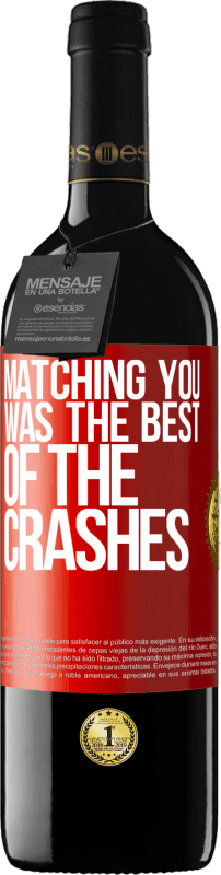 39,95 € Free Shipping | Red Wine RED Edition MBE Reserve Matching you was the best of the crashes Red Label. Customizable label Reserve 12 Months Harvest 2016 Tempranillo
