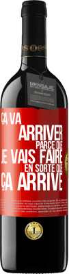 39,95 € Envoi gratuit | Vin rouge Édition RED MBE Réserve Ça va arriver parce que je vais faire en sorte que ça arrive Étiquette Rouge. Étiquette personnalisable Réserve 12 Mois Récolte 2015 Tempranillo