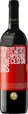 39,95 € Envío gratis | Vino Tinto Edición RED MBE Reserva Para muchos deportes se necesita una pelota. Para emprender, se necesitan dos Etiqueta Roja. Etiqueta personalizable Reserva 12 Meses Cosecha 2016 Tempranillo