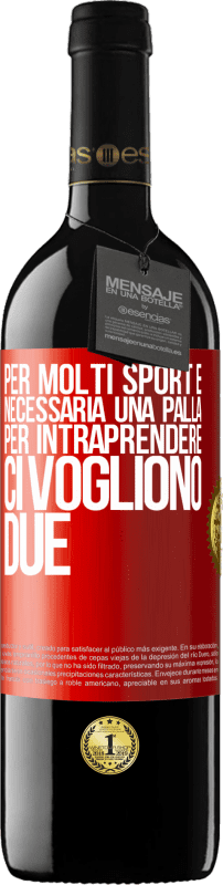 39,95 € Spedizione Gratuita | Vino rosso Edizione RED MBE Riserva Per molti sport è necessaria una palla. Per intraprendere, ci vogliono due Etichetta Rossa. Etichetta personalizzabile Riserva 12 Mesi Raccogliere 2015 Tempranillo