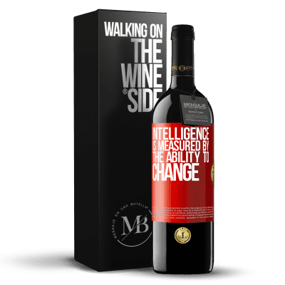 «Intelligence is measured by the ability to change» RED Edition MBE Reserve