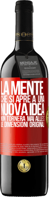 39,95 € Spedizione Gratuita | Vino rosso Edizione RED MBE Riserva La mente che si apre a una nuova idea non tornerà mai alle sue dimensioni originali Etichetta Rossa. Etichetta personalizzabile Riserva 12 Mesi Raccogliere 2015 Tempranillo