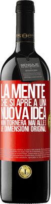 39,95 € Spedizione Gratuita | Vino rosso Edizione RED MBE Riserva La mente che si apre a una nuova idea non tornerà mai alle sue dimensioni originali Etichetta Rossa. Etichetta personalizzabile Riserva 12 Mesi Raccogliere 2016 Tempranillo