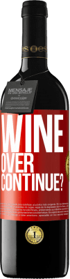 39,95 € Бесплатная доставка | Красное вино Издание RED MBE Бронировать Wine over. Continue? Красная метка. Настраиваемая этикетка Бронировать 12 Месяцы Урожай 2014 Tempranillo