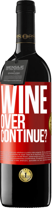 39,95 € Бесплатная доставка | Красное вино Издание RED MBE Бронировать Wine over. Continue? Красная метка. Настраиваемая этикетка Бронировать 12 Месяцы Урожай 2015 Tempranillo