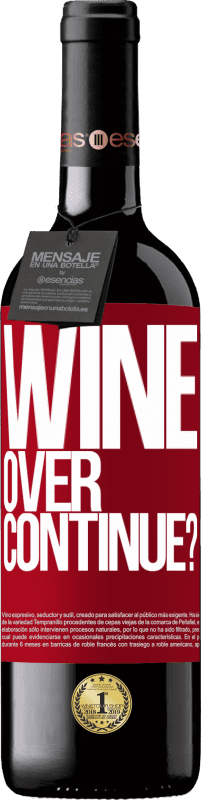 39,95 € Envoi gratuit | Vin rouge Édition RED MBE Réserve Wine over. Continue? Étiquette Rouge. Étiquette personnalisable Réserve 12 Mois Récolte 2014 Tempranillo