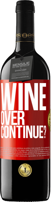 39,95 € Spedizione Gratuita | Vino rosso Edizione RED MBE Riserva Wine over. Continue? Etichetta Rossa. Etichetta personalizzabile Riserva 12 Mesi Raccogliere 2014 Tempranillo