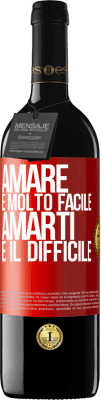 39,95 € Spedizione Gratuita | Vino rosso Edizione RED MBE Riserva Amare è molto facile, amarti è il difficile Etichetta Rossa. Etichetta personalizzabile Riserva 12 Mesi Raccogliere 2016 Tempranillo