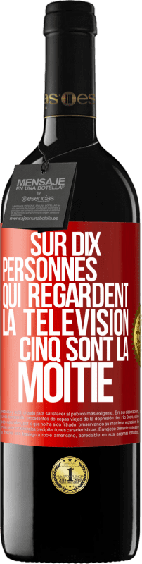 39,95 € Envoi gratuit | Vin rouge Édition RED MBE Réserve Sur dix personnes qui regardent la télévision cinq sont la moitié Étiquette Rouge. Étiquette personnalisable Réserve 12 Mois Récolte 2015 Tempranillo