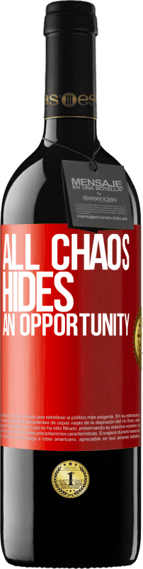 39,95 € Free Shipping | Red Wine RED Edition MBE Reserve All chaos hides an opportunity Red Label. Customizable label Reserve 12 Months Harvest 2014 Tempranillo