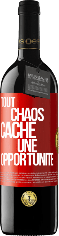 39,95 € Envoi gratuit | Vin rouge Édition RED MBE Réserve Tout chaos cache une opportunité Étiquette Rouge. Étiquette personnalisable Réserve 12 Mois Récolte 2014 Tempranillo