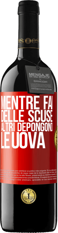 39,95 € Spedizione Gratuita | Vino rosso Edizione RED MBE Riserva Mentre fai delle scuse, altri depongono le uova Etichetta Rossa. Etichetta personalizzabile Riserva 12 Mesi Raccogliere 2015 Tempranillo