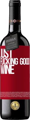 39,95 € Envoi gratuit | Vin rouge Édition RED MBE Réserve Just fucking good wine Étiquette Rouge. Étiquette personnalisable Réserve 12 Mois Récolte 2014 Tempranillo