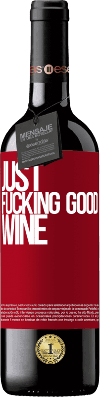39,95 € Envoi gratuit | Vin rouge Édition RED MBE Réserve Just fucking good wine Étiquette Rouge. Étiquette personnalisable Réserve 12 Mois Récolte 2014 Tempranillo