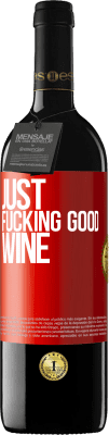 39,95 € Spedizione Gratuita | Vino rosso Edizione RED MBE Riserva Just fucking good wine Etichetta Rossa. Etichetta personalizzabile Riserva 12 Mesi Raccogliere 2016 Tempranillo