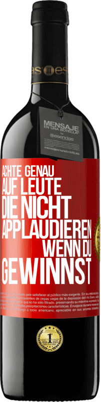 39,95 € Kostenloser Versand | Rotwein RED Ausgabe MBE Reserve Achte genau auf Leute, die nicht applaudieren, wenn du gewinnst Rote Markierung. Anpassbares Etikett Reserve 12 Monate Ernte 2015 Tempranillo