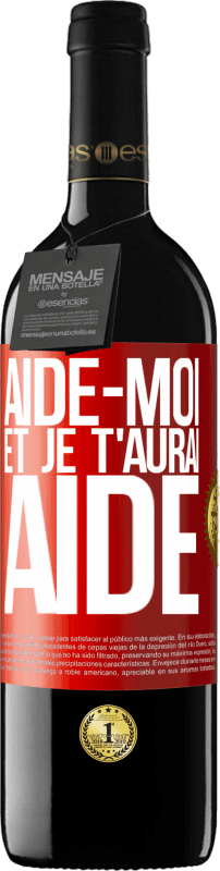 39,95 € Envoi gratuit | Vin rouge Édition RED MBE Réserve Aide-moi et je t'aurai aidé Étiquette Rouge. Étiquette personnalisable Réserve 12 Mois Récolte 2016 Tempranillo