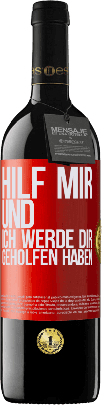 39,95 € Kostenloser Versand | Rotwein RED Ausgabe MBE Reserve Hilf mir und ich werde dir geholfen haben Rote Markierung. Anpassbares Etikett Reserve 12 Monate Ernte 2015 Tempranillo