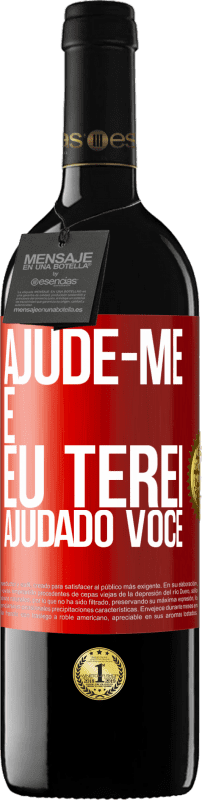 39,95 € Envio grátis | Vinho tinto Edição RED MBE Reserva Ajude-me e eu terei ajudado você Etiqueta Vermelha. Etiqueta personalizável Reserva 12 Meses Colheita 2016 Tempranillo