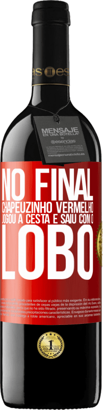 39,95 € Envio grátis | Vinho tinto Edição RED MBE Reserva No final, Chapeuzinho Vermelho jogou a cesta e saiu com o lobo Etiqueta Vermelha. Etiqueta personalizável Reserva 12 Meses Colheita 2015 Tempranillo