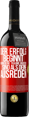 39,95 € Kostenloser Versand | Rotwein RED Ausgabe MBE Reserve Der Erfolg beginnt, wenn deine Träume größer sind als deine Ausreden Rote Markierung. Anpassbares Etikett Reserve 12 Monate Ernte 2015 Tempranillo