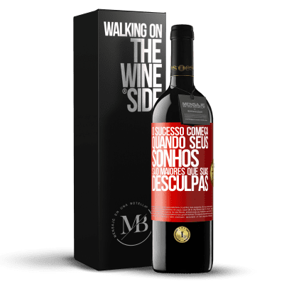 «O sucesso começa quando seus sonhos são maiores que suas desculpas» Edição RED MBE Reserva