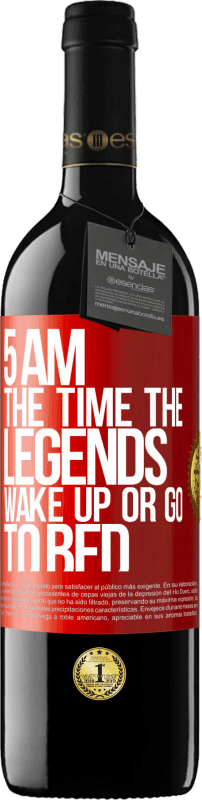 39,95 € Free Shipping | Red Wine RED Edition MBE Reserve 5 AM. The time the legends wake up or go to bed Red Label. Customizable label Reserve 12 Months Harvest 2015 Tempranillo