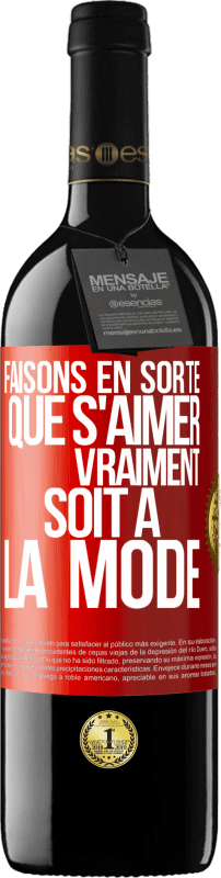 39,95 € Envoi gratuit | Vin rouge Édition RED MBE Réserve Faisons en sorte que s'aimer vraiment soit à la mode Étiquette Rouge. Étiquette personnalisable Réserve 12 Mois Récolte 2015 Tempranillo