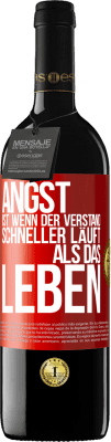 39,95 € Kostenloser Versand | Rotwein RED Ausgabe MBE Reserve Angst ist wenn der Verstand schneller läuft als das Leben Rote Markierung. Anpassbares Etikett Reserve 12 Monate Ernte 2014 Tempranillo