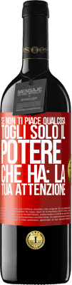 39,95 € Spedizione Gratuita | Vino rosso Edizione RED MBE Riserva Se non ti piace qualcosa, togli solo il potere che ha: la tua attenzione Etichetta Rossa. Etichetta personalizzabile Riserva 12 Mesi Raccogliere 2014 Tempranillo