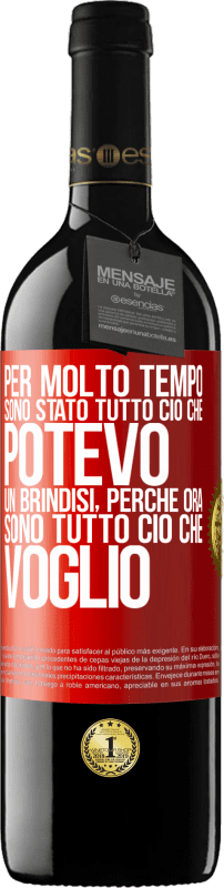 39,95 € Spedizione Gratuita | Vino rosso Edizione RED MBE Riserva Per molto tempo sono stato tutto ciò che potevo. Un brindisi, perché ora sono tutto ciò che voglio Etichetta Rossa. Etichetta personalizzabile Riserva 12 Mesi Raccogliere 2015 Tempranillo