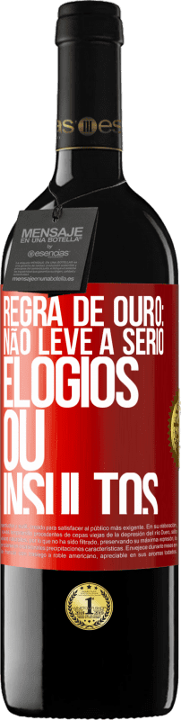 39,95 € Envio grátis | Vinho tinto Edição RED MBE Reserva Regra de ouro: não leve a sério elogios ou insultos Etiqueta Vermelha. Etiqueta personalizável Reserva 12 Meses Colheita 2015 Tempranillo