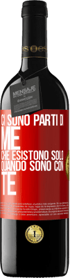 39,95 € Spedizione Gratuita | Vino rosso Edizione RED MBE Riserva Ci sono parti di me che esistono solo quando sono con te Etichetta Rossa. Etichetta personalizzabile Riserva 12 Mesi Raccogliere 2015 Tempranillo