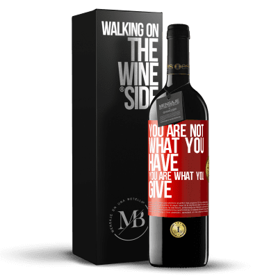 «You are not what you have. You are what you give» RED Edition MBE Reserve