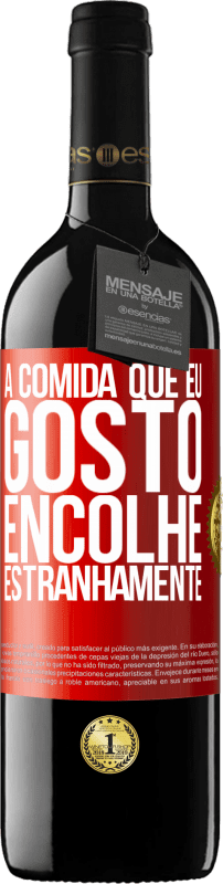 39,95 € Envio grátis | Vinho tinto Edição RED MBE Reserva A comida que eu gosto encolhe estranhamente Etiqueta Vermelha. Etiqueta personalizável Reserva 12 Meses Colheita 2015 Tempranillo