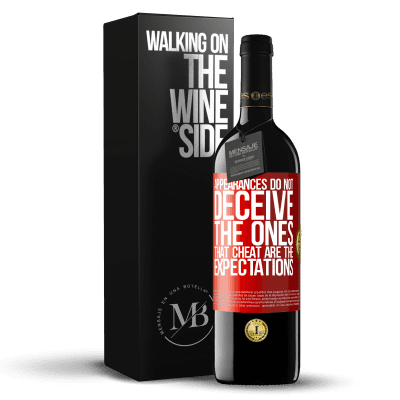 «Appearances do not deceive. The ones that cheat are the expectations» RED Edition MBE Reserve